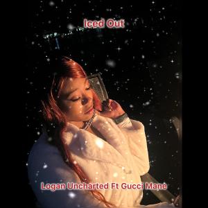 logan uncharted的專輯Iced Out (feat. Gucci Mane)