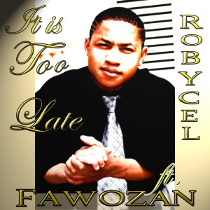 收聽Fawozan的It Is Too Late歌詞歌曲