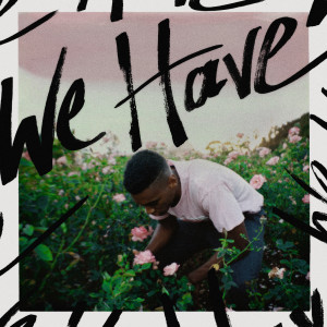 ดาวน์โหลดและฟังเพลง We Have พร้อมเนื้อเพลงจาก Jordan Hawkins