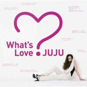 JUJU的專輯What's Love?