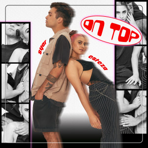 ดาวน์โหลดและฟังเพลง On top พร้อมเนื้อเพลงจาก Esteza