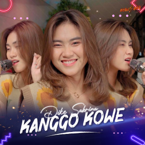 Dengarkan Kanggo Kowe lagu dari Dike Sabrina dengan lirik