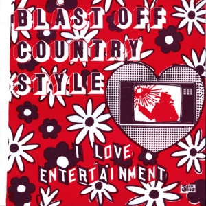อัลบัม I Love Entertainment ศิลปิน Blast Off Country Style