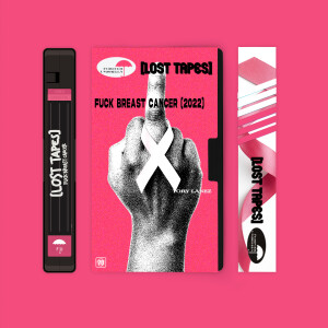 อัลบัม Fuck Breast Cancer (Lost Tapes 2022) [Explicit] ศิลปิน Tory Lanez