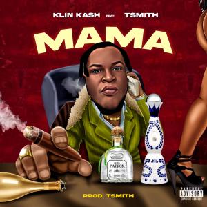 收聽Klin kash的MaMa (feat. TSmith) (Special Version)歌詞歌曲