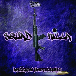 收聽Squad Killa的You Cant Stop Us歌詞歌曲