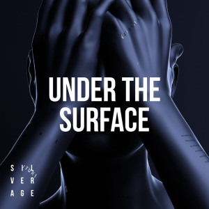 Listen to Under the Surface song with lyrics from Silver Age