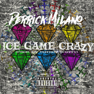 Derrick Milano的专辑Ice Game Crazy (Explicit)