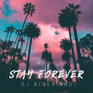 Album Stay Forever from DJ Allexinno