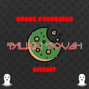 Listen to Talkin Tough (Explicit) song with lyrics from Quade Poundsign