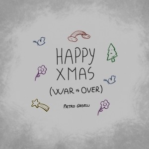 Pietro Ghiselli的專輯Happy Xmas (War Is Over)