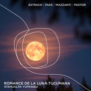 Juan Pastor的專輯Romance de la Luna Tucumana (feat. Juan Pastor)