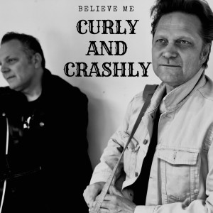 ดาวน์โหลดและฟังเพลง Believe Me พร้อมเนื้อเพลงจาก Crashly & Curly