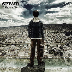 收聽SPYAIR的I Wanna Be...歌詞歌曲