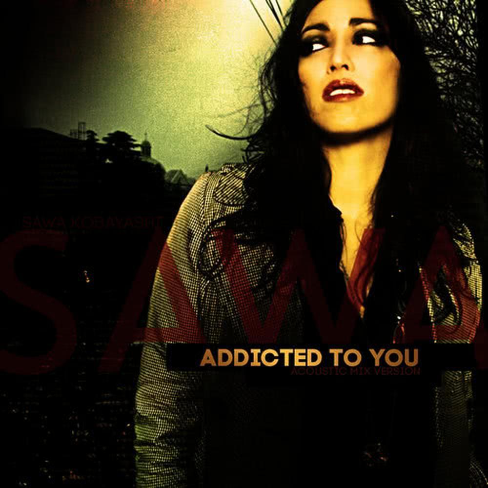 Addicted to You(Acoustic Mix Version)