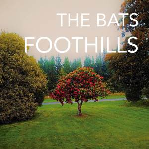 The Bats的專輯Foothills (Explicit)
