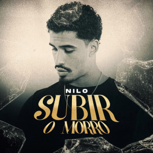 Album Subir O Morro (Explicit) oleh Nilo