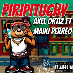 El Piripituchy (feat. Axel Ortiz, El Bogueto & Uzielito Mix) dari Uzielito Mix