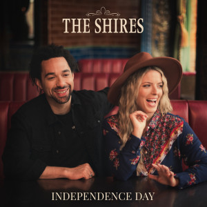 收聽The Shires的Independence Day歌詞歌曲