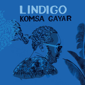 อัลบัม Komsa Gayar ศิลปิน Lindigo