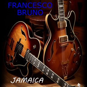 ดาวน์โหลดและฟังเพลง Jamaica พร้อมเนื้อเพลงจาก Francesco Bruno