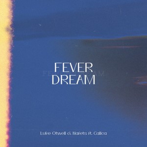 Listen to Fever Dream song with lyrics from Luke Otwell