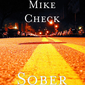 Listen to Sober song with lyrics from Mike Check
