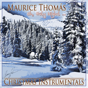 Dengarkan Oh, Holy Night lagu dari Maurice Thomás dengan lirik