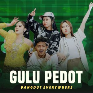 Gulu Pedot dari Dangdut Everywhere