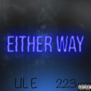 Drop Ski Lil E的專輯Either Way (feat. 223) [Explicit]