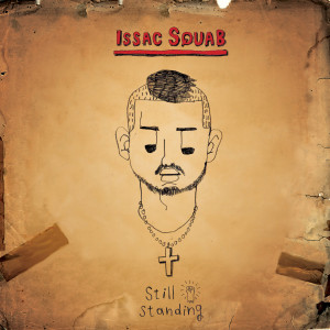 Issac Squab的專輯Still Standing