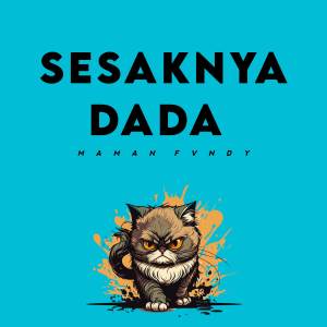 Album Sesaknya Dada from Maman Fvndy