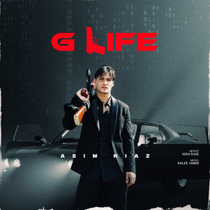 Listen to G Life song with lyrics from Asim Riaz