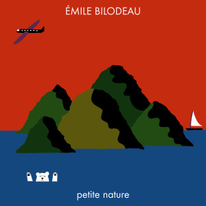 Album Petite nature (Explicit) from Émile Bilodeau