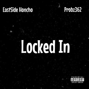 Dengarkan lagu Locked In (Explicit) nyanyian LA:95 Records dengan lirik