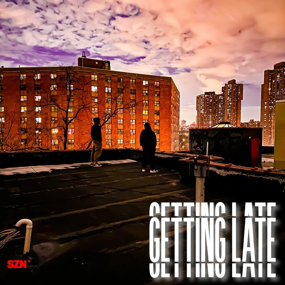 GETTING LATE (feat. Briel) (Explicit)