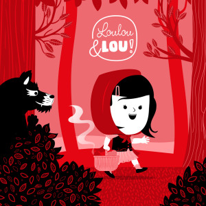 Nursery Rhymes Loulou and Lou的专辑Little Red Riding Hood