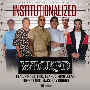 Album Wicked Music Presents: Institutionalized (Explicit) from Wicked
