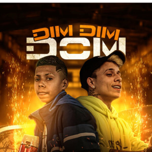 Listen to Dim Dim Dom (Explicit) song with lyrics from Menor Teteu