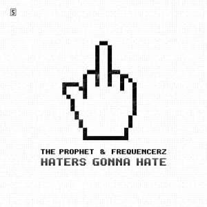 Frequencerz的專輯Haters Gonna Hate