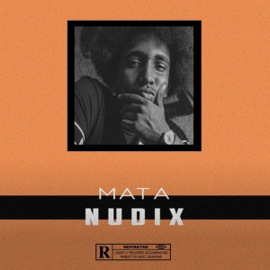 Album Nudix (Explicit) from Mata