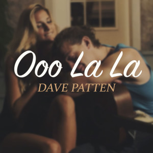 ดาวน์โหลดและฟังเพลง Ooo La La พร้อมเนื้อเพลงจาก Dave Patten