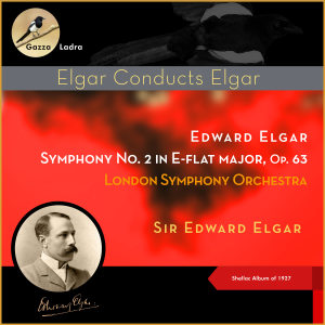 愛德華 埃爾加的專輯Edward Elgar: Symphony No. 2 in E-flat major, Op. 63 (Shellac Album of 1927)