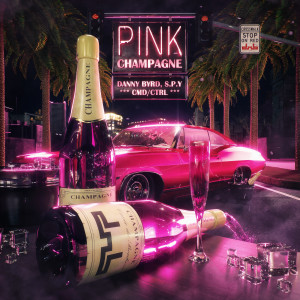 Danny Byrd的專輯Pink Champagne