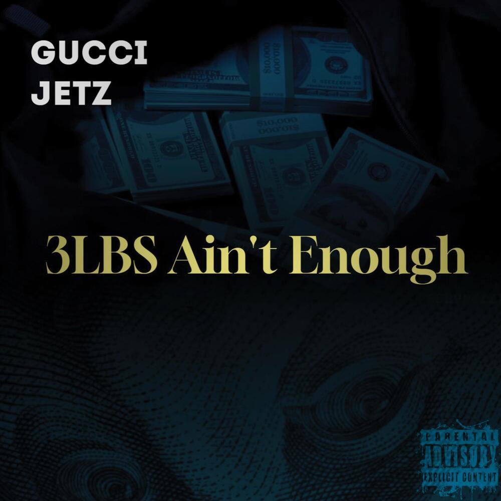3LBs Ain’t Enough (Explicit)