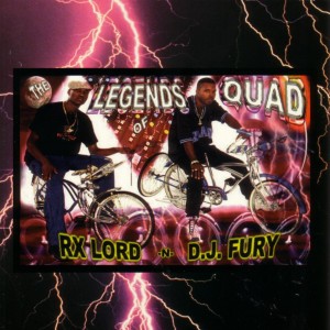 อัลบัม The Legends Of Quad (Explicit) ศิลปิน RX Lord -N- D.J. Fury