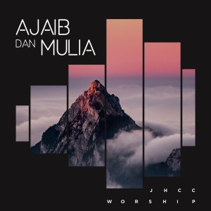 Dengarkan Allah Yang Setia lagu dari JHCC Worship dengan lirik