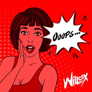 Dengarkan Ooops (Radio Edit) lagu dari Willcox dengan lirik