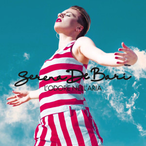 Dengarkan L'Odore nell'aria lagu dari Serena de Bari dengan lirik