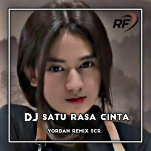收聽Yordan Rmx Scr的DJ SATU RASA CINTA VIRAL TIKTOK歌詞歌曲